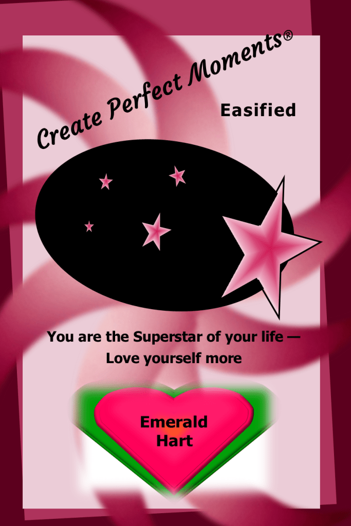 Cover of the book 'Create Perfect Moments Easified' featuring a pink and black design with stars and a heart, emphasizing self-love.